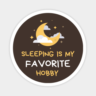 Sleeping is my favorite Hobby Magnet